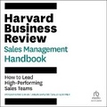 Cover: Harvard Business Review Sales Management Handbook - Ascent Audio