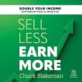 Cover: Sell Less, Earn More - Ascent Audio