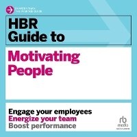 Enlarge image Cover: HBR Guide to Motivating People - Ascent Audio