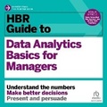 Cover: HBR Guide to Data Analytics Basics for Managers - Ascent Audio