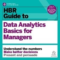 Enlarge image Cover: HBR Guide to Data Analytics Basics for Managers - Ascent Audio