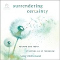 Cover: Surrendering Certainty - Christianaudio