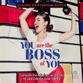 Cover: You Are the Boss of You - HighBridge Audio