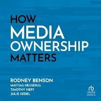 Enlarge image Cover: How Media Ownership Matters - HighBridge Audio