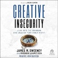 Cover: Creative Insecurity - Tantor Audio