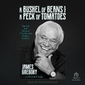 Cover: A Bushel of Beans and a Peck of Tomatoes - Tantor Audio