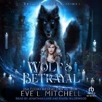 Enlarge image Cover: Wolf's Betrayal - Tantor Audio