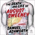Cover: The Death and Life of August Sweeney - Tantor Audio