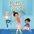Cover: Ballet Besties - Tantor Audio