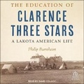 Cover: The Education of Clarence Three Stars - Tantor Audio