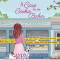 Cover: A Case for the Cookie Baker - Tantor Audio