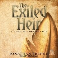 Enlarge image Cover: The Exiled Heir - Tantor Audio