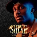 Cover: Shine - Tantor Audio