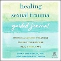 Cover: Healing Sexual Trauma Guided Journal - Tantor Audio