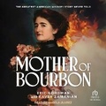 Cover: Mother of Bourbon - Tantor Audio