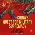 Cover: China's Quest for Military Supremacy - Tantor Audio
