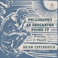 Cover: Philosophy as Descartes Found It - Tantor Audio