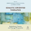 Cover: Somatic-Oriented Therapies - Tantor Audio