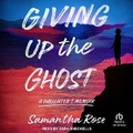 Cover: Giving Up the Ghost - Tantor Audio