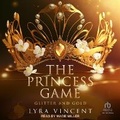 Cover: The Princess Game - Tantor Audio