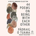 Cover: 44 Poems on Being with Each Other - Tantor Audio