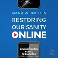 Cover: Restoring Our Sanity Online - Tantor Audio