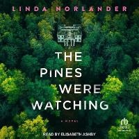 Enlarge image Cover: The Pines Were Watching - Tantor Audio