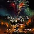 Cover: Fires Above, Heroes Below - Tantor Audio