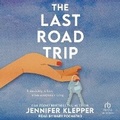 Cover: The Last Road Trip - Tantor Audio