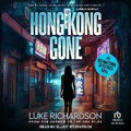 Cover: Hong Kong Gone - Tantor Audio
