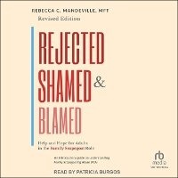 Enlarge image Cover: Rejected, Shamed, and Blamed - Tantor Audio
