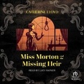 Cover: Miss Morton and the Missing Heir - Tantor Audio