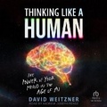 Cover: Thinking Like a Human - Tantor Audio