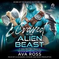 Enlarge image Cover: Craved by the Alien Beast - Tantor Audio