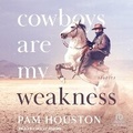 Cover: Cowboys Are My Weakness - Tantor Audio