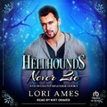 Cover: Hellhounds Never Lie - Tantor Audio