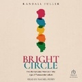 Cover: Bright Circle - Tantor Audio