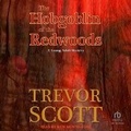 Cover: The Hobgoblin of the Redwoods - Tantor Audio