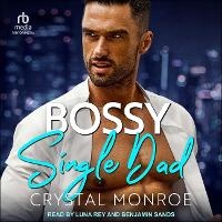 Enlarge image Cover: Bossy Single Dad - Tantor Audio