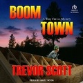 Cover: Boom Town - Tantor Audio