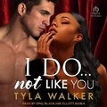 Cover: I Do Not... Like You - Tantor Audio
