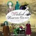 Cover: Wicked Hampton County - Tantor Audio
