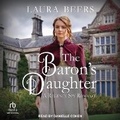 Cover: The Baron's Daughter - Tantor Audio