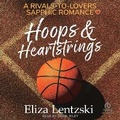 Cover: Hoops & Heartstrings - Tantor Audio