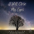Cover: I Will Close My Eyes - Tantor Audio