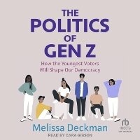 Abbildung von: The Politics of Gen Z - Tantor Audio