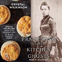 Abbildung von: Praisesong for the Kitchen Ghosts - Tantor Audio