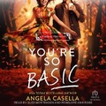 Cover: You're So Basic - Tantor Audio