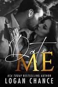 Cover: Date Me (The Me Series, #1) - Logan Chance