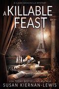 Cover: A Killable Feast (The Claire Baskerville Mysteries, #13) - Susan Kiernan-Lewis